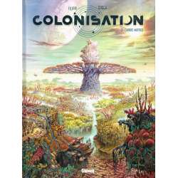 Colonisation - Tome 3 - L'arbre matrice