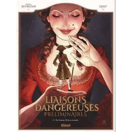 Liaisons Dangereuses - Préliminaires - Tome 2 - De l'amour et de ses remèdes