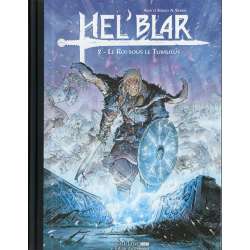 Hel'Blar - Tome 2 - Le Roi sous le Tumulus