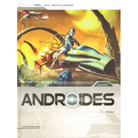 Androïdes (Soleil) - Tome 5 - Synn