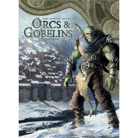 Orcs & Gobelins - Tome 5 - La Poisse