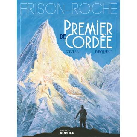 Frison-Roche - Tome 1 - Premier de cordée