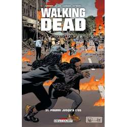 Walking Dead - Tome 31 - Pourri jusqu'à l'os