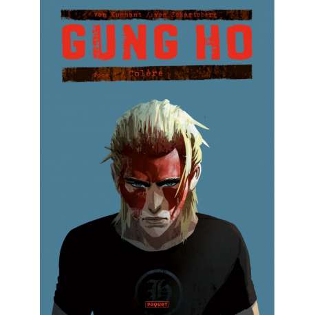 Gung Ho - Tome 4 - Colère