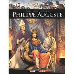 Ils ont fait l'Histoire - Tome 30 - Philippe Auguste