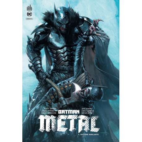 Batman Metal - Tome 3 - Matière hurlante