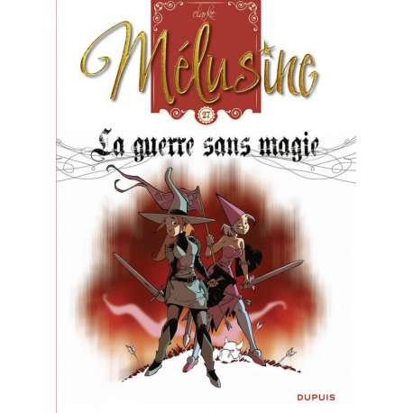 Mélusine - Tome 27 - La guerre sans magie