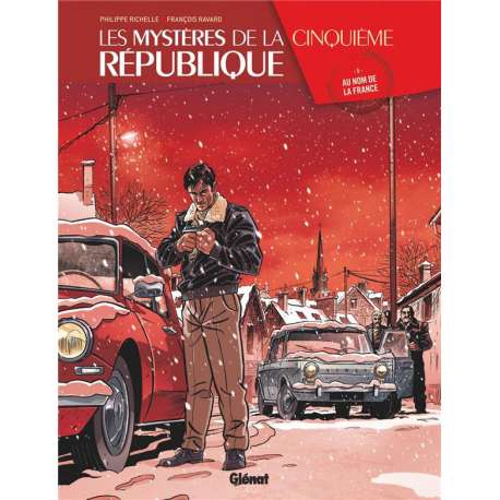 Mystères de la Cinquième République (Les) - Tome 5 - Au nom de la France