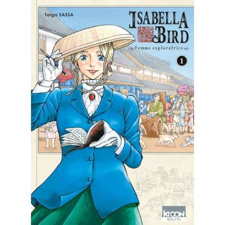 Isabella Bird - Tome 1 - Femme exploratrice