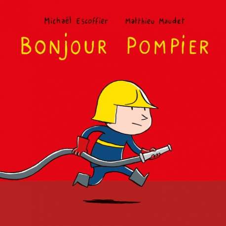 Bonjour pompier - Album