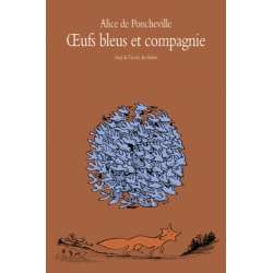 Oeufs bleus et compagnie