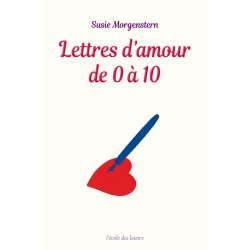 Lettres d'amour de 0 à 10 - Poche