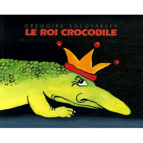 Le Roi Crocodile - Poche