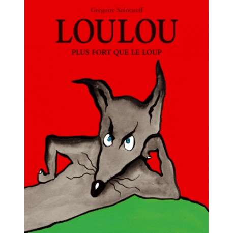 Loulou - Plus fort que le loup - Poche