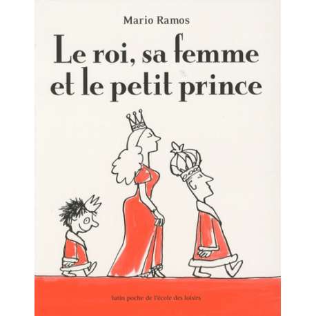 Le roi, sa femme et le petit prince - Poche