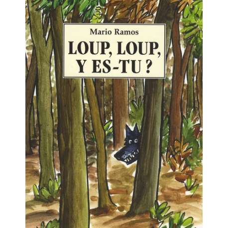 Loup, loup, y es-tu ? - Poche