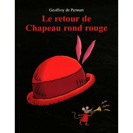 Le retour de Chapeau rond rouge - Poche