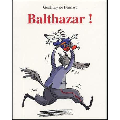 Balthazar ! - Poche