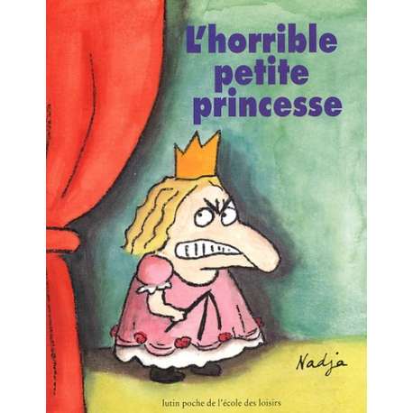 L'horrible petite princesse - Poche