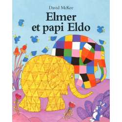 Elmer et papi Eldo - Poche