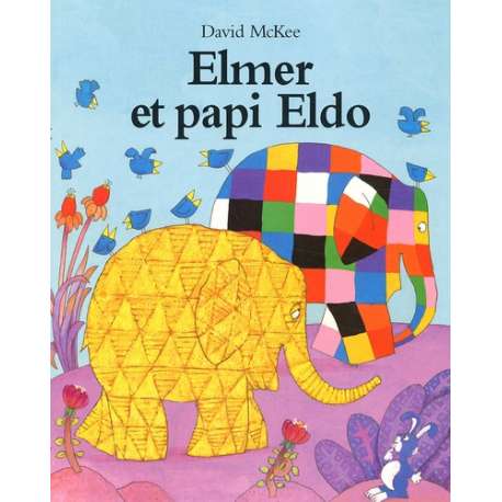 Elmer et papi Eldo - Poche