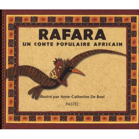 Rafara. Un conte populaire africain - Album