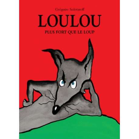 Loulou plus fort que le loup - Album