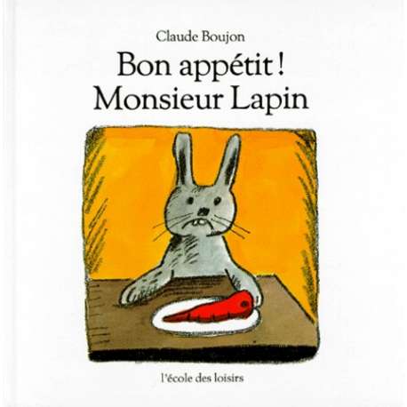 Bon appétit, monsieur Lapin ! - Album