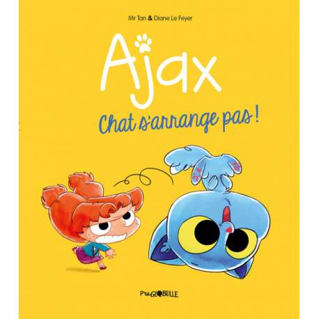 Ajax - Tome 2 - Chat s'arrange pas !