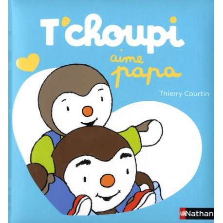 T'choupi aime papa - Album