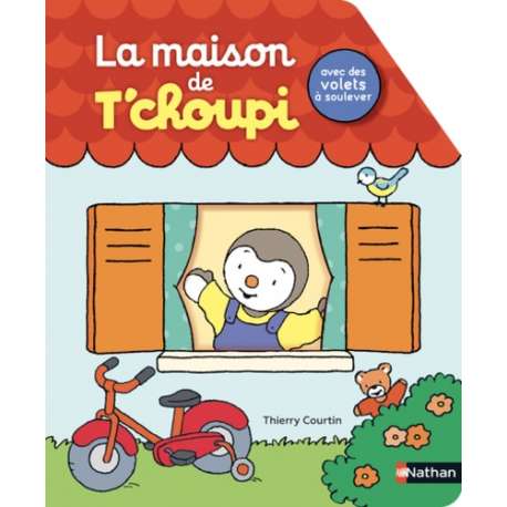 La maison de T'choupi - Avec des volets à soulever - Album