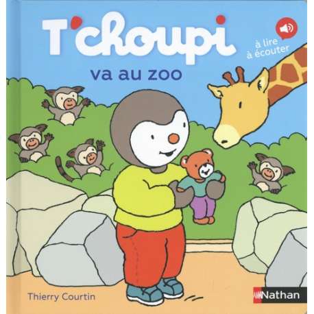 T'choupi va au zoo - A lire, à écouter - Album