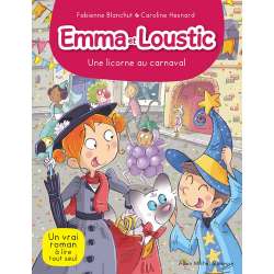 Emma et Loustic - Tome 9 - Une licorne au carnaval