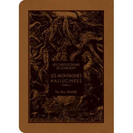 Les chefs-d'oeuvre de Lovecraft - Tome 2 - Les montagnes hallucinées T2