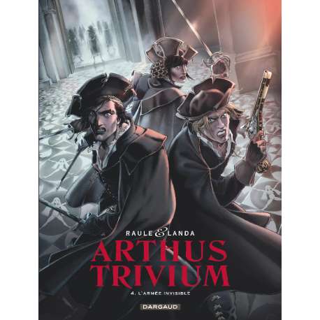 Arthus Trivium - Tome 4 - L'Armée invisible