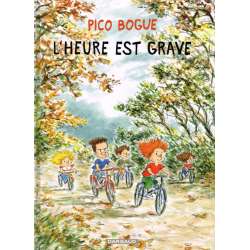 Pico Bogue - Tome 11 - L'heure est grave