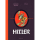 Véritable Histoire vraie (La) - Tome 3 - Hitler