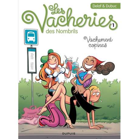 Vacheries des Nombrils (Les) - Tome 1 - Vachement copines