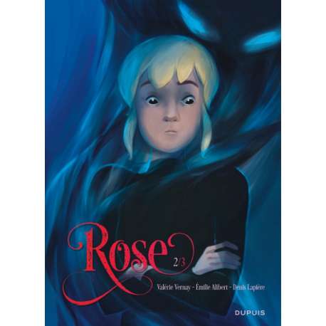 Rose (Vernay/Alibert/Lapière) - Tome 2 - Double sang