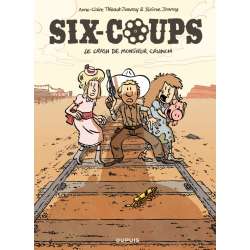 Six-Coups - Tome 1 - Le Crash de Monsieur Crunch