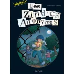 Zindics Anonymes (Les) - Tome 1 - Mission 1
