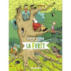 Hubert Reeves nous explique - Tome 2 - La forêt
