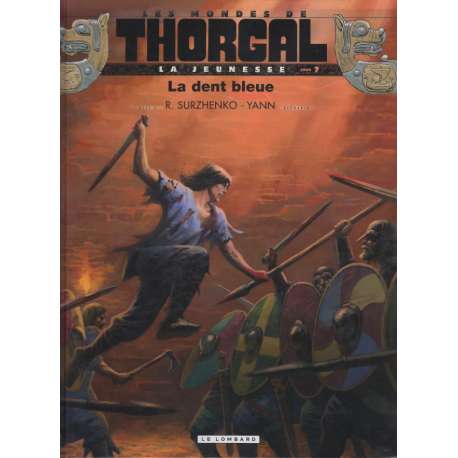 Thorgal (Les mondes de) - La Jeunesse de Thorgal - Tome 7 - La dent bleue