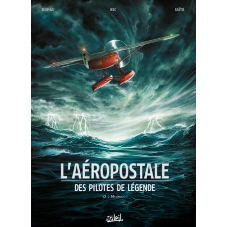 Aéropostale (L') - Des pilotes de légende - Tome 2 - Mermoz