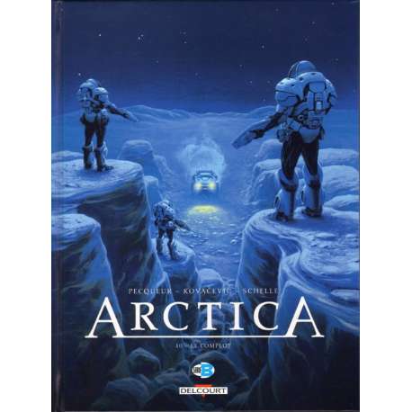 Arctica - Tome 10 - Le complot