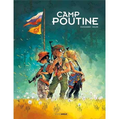 Camp Poutine - Tome 1 - Tome 1