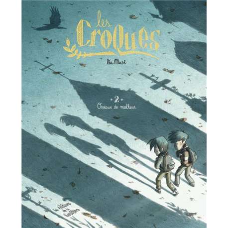 Croques (Les) - Tome 2 - Oiseaux de malheur