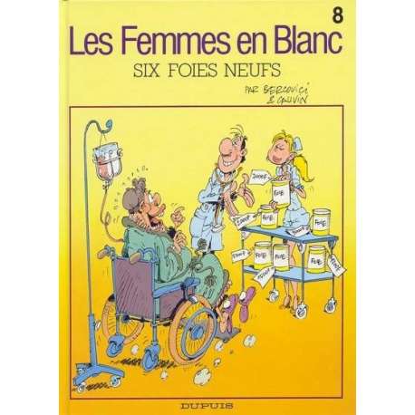 Femmes en Blanc (Les) - Tome 8 - Six foies neufs