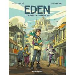 Eden (Colin/Maurel) - Tome 1 - Le Visage des Sans-noms