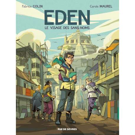 Eden (Colin/Maurel) - Tome 1 - Le Visage des Sans-noms